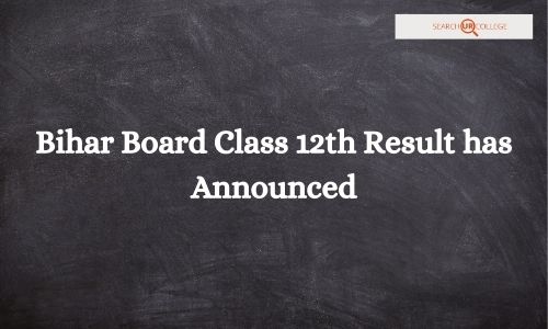 Bihar Board Class 12th Result has Announced