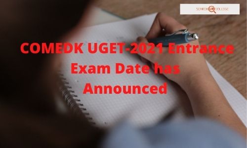 COMEDK UGET-2021 Entrance Exam Date has Announced