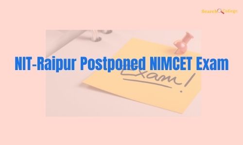 NIT-Raipur Postponed NIMCET Exam