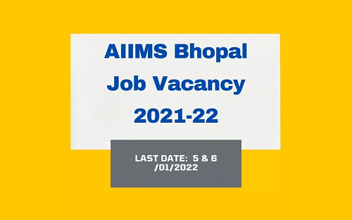 AIIMS Bhopal Recruitment 2022