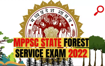 MPPSC State Forest Service 2022