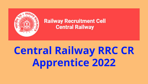 Central Railway RRC CR Apprentice Online Form 2022