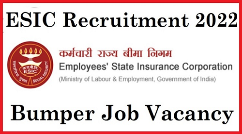 ESIC Recruitment 2022