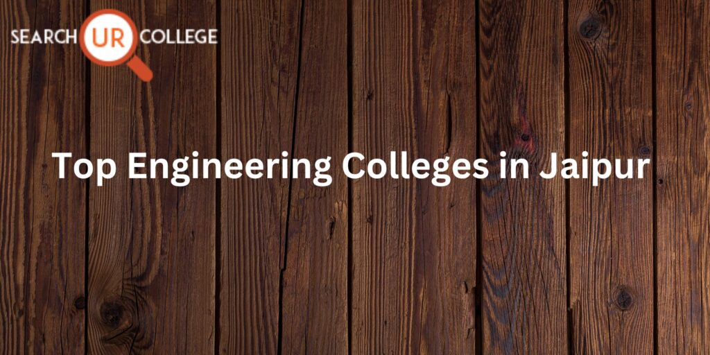 Top Engineering Colleges in Jaipur