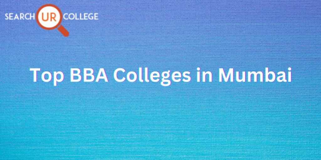 Top BBA Colleges in Mumbai