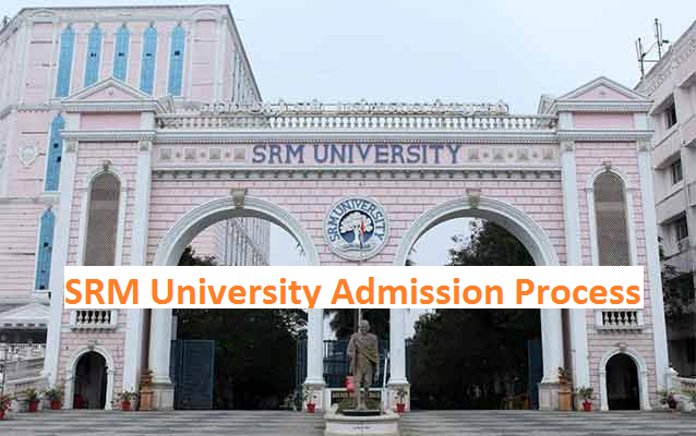 SRM University Admission Process