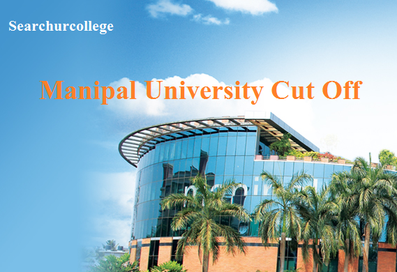 Manipal University Cut off