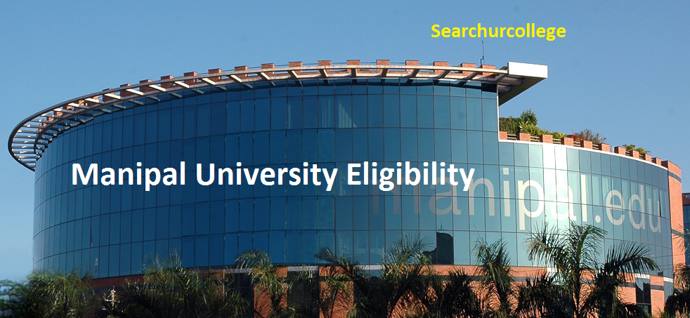 Manipal University Eligibility