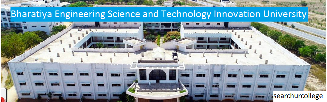 Bharatiya Engineering Science and Technology Innovation University Bharatiya Engineering Science and Technology Innovation University