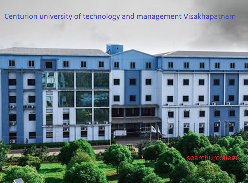 Centurion university of technology and management Visakhapatnam Centurion university of technology and management Visakhapatnam