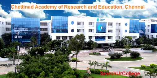 Chettinad Academy of Research and Education Chennai