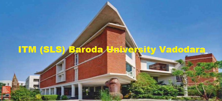 ITM (SLS) Baroda University Vadodara
