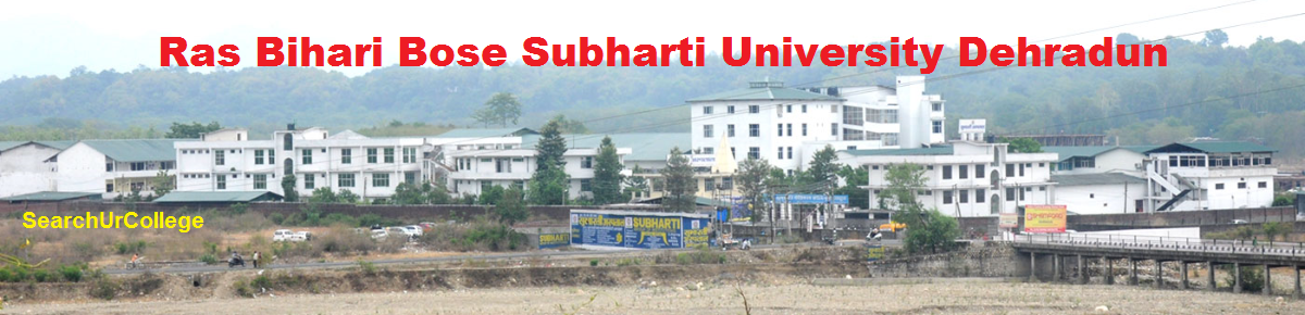 Ras Bihari Bose Subharti University Dehradun