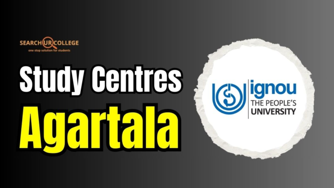 Study Centres Agartala